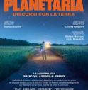 Sostenibilità, Planetaria-Discorsi con la Terra per ripensare rapporto con il pianeta.