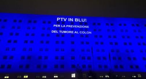 Tumore colon retto, Policlinico Tor Vergata si illumina di blu per la prevenzione.