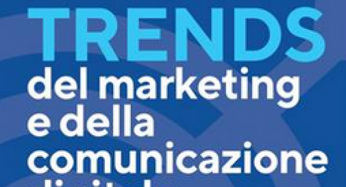 Ia, il 18 aprile seminario 'Megatrends del marketing e della comunicazione digitale'.