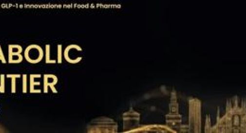 Farmaci: The Metabolic Frontier ‘terapie Glp-1, ricerca e nutrizione al centro’.